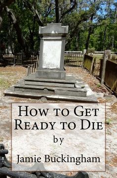 portada How to Get Ready to Die (en Inglés)