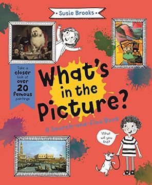 portada What's in the Picture? Take a Closer Look at Over 20 Famous Paintings (en Inglés)