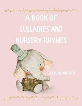 portada A book of Lullabies and Nursery Rhymes (in English)