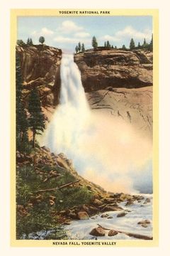 portada The Vintage Post Card Nevada Falls, Yosemite (en Inglés)