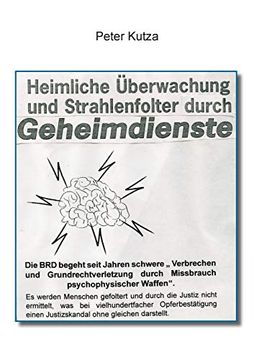 portada Heimliche Überwachung und Strahlenfolter Durch Geheimdienste (en Alemán)