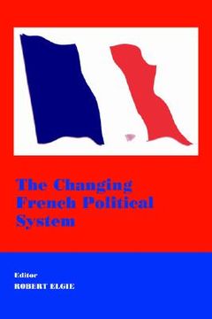 portada the changing french political system (in English)