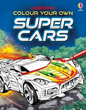 portada Colour Your own Super Cars (Colouring Books)