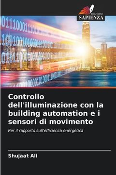 portada Controllo dell'illuminazione con la building automation e i sensori di movimento (en Italiano)