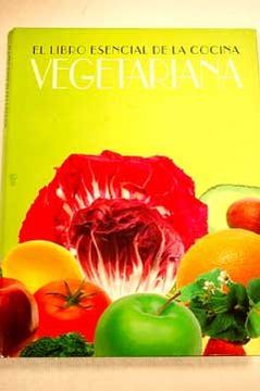 portada El Libro Esencial de la Cocina Vegetariana