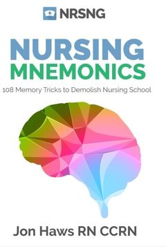 portada Nursing Mnemonics: 108 Memory Tricks to Demolish Nursing School (en Inglés)