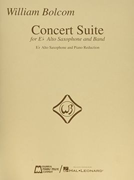 William Bolcom - Concert Suite: For E-Flat Alto Saxophone and Piano (en Inglés)