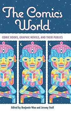 portada Comics World: Comic Books, Graphic Novels, and Their Publics 