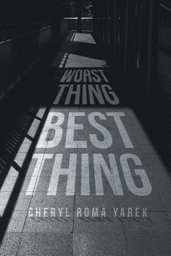 portada Worst Thing Best Thing: Bipolar Journey from Mental Health Client to Mental Health Professional (in English)