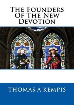 portada The Founders Of The New Devotion (en Inglés)