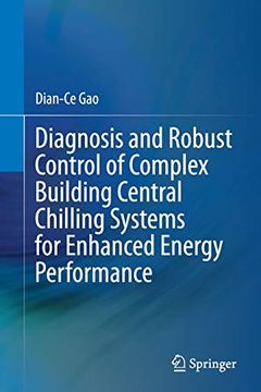 portada Diagnosis and Robust Control of Complex Building Central Chilling Systems for Enhanced Energy Performance (en Inglés)