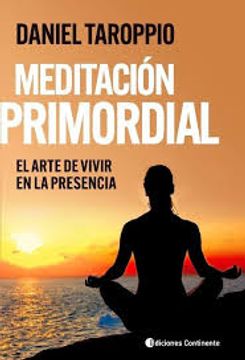 portada Meditacion Primordial: El Arte de Vivir en la Presencia