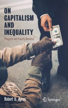 portada On Capitalism and Inequality: Progress and Poverty Revisited (in English)