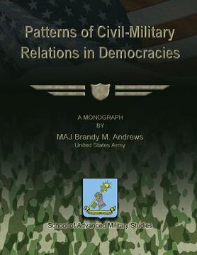 portada Patterns of Civil-Military Relations in Democracies (en Inglés)