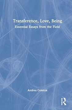 portada Transference, Love, Being: Essential Essays From the Field (en Inglés)