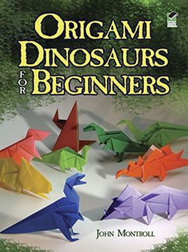 portada Origami Dinosaurs for Beginners (Dover Origami Papercraft) (en Inglés)