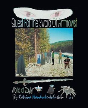 portada World of Zaylyn #1: Quest for the Sword of Anthrowst (en Inglés)
