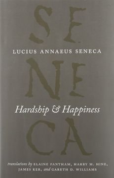 portada Hardship and Happiness (The Complete Works of Lucius Annaeus Seneca)