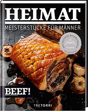 portada Beef! Heimat: Meisterstücke für Männer (Beef! -Kochbuchreihe) (en Alemán)