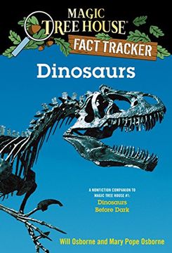 portada Dinosaurs: A Nonfiction Companion to Magic Tree House #1: Dinosaurs Before Dark (Magic Tree House Fact Tracker) (en Inglés)