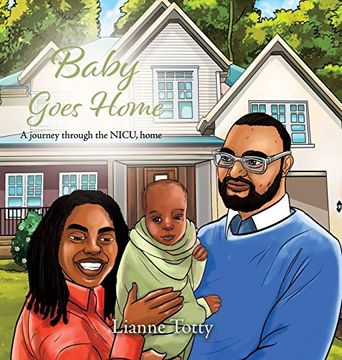 portada Baby Goes Home: A Journey Through the Nicu, Home (en Inglés)