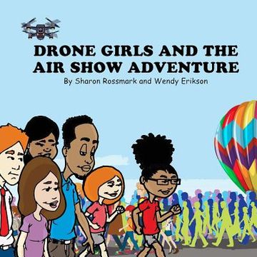 portada Drone Girls And The Air Show Adventure (en Inglés)