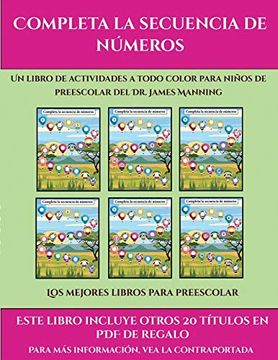 portada Los Mejores Libros Para Preescolar (Completa la Secuencia de Números): Este Libro Contiene 30 Fichas con Actividades a Todo Color Para Niños de 4 a 5 Años (in Spanish)