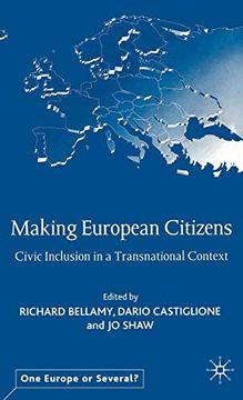 portada Making European Citizens: Civic Inclusion in a Transnational Context (One Europe or Several? ) (en Inglés)