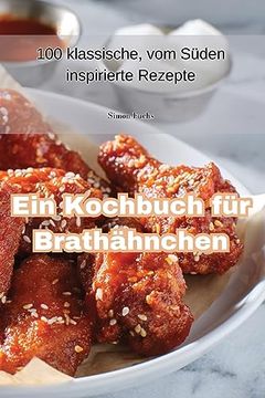 portada Ein Kochbuch für Brathähnchen (in German)