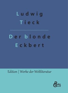 portada Der blonde Eckbert: & Der Runenberg (en Alemán)