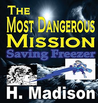 portada The Most Dangerous Mission: Saving Freezer