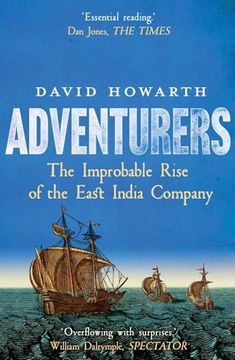 portada Adventurers: The Improbable Rise of the East India Company: 1550-1650 (en Inglés)