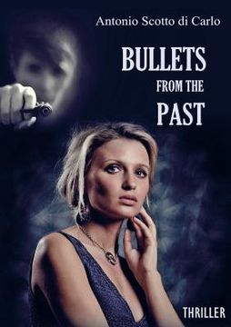 portada Bullets From The Past (en Inglés)