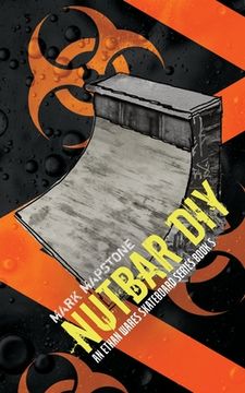 portada Nutbar DIY: An Ethan Wares Skateboard Series Book 5 