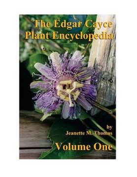 portada The Edgar Cayce Plant Encyclopedia by Jeanette M Thomas (en Inglés)