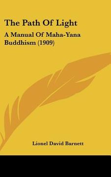 portada the path of light: a manual of maha-yana buddhism (1909) (in English)