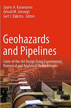 portada Geohazards and Pipelines: State-Of-The-Art Design Using Experimental, Numerical and Analytical Methodologies (en Inglés)