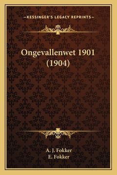 portada Ongevallenwet 1901 (1904)