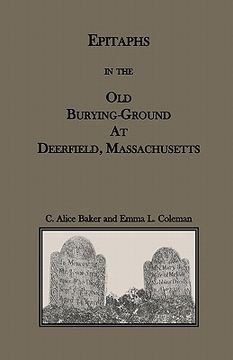 portada epitaphs in the old burying-ground at deerfield, massachusetts (en Inglés)