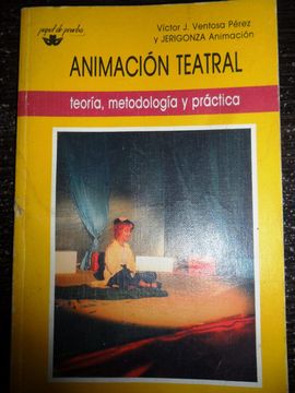 portada Animacion Teatral Teoria, Metodologia y Practica