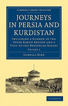 portada Journeys in Persia and Kurdistan - Volume 2 (Cambridge Library Collection - Travel, Middle East and Asia Minor) (en Inglés)