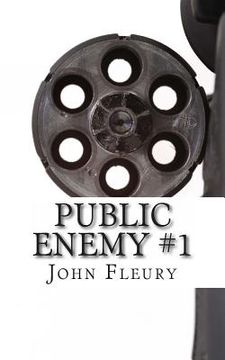 portada Public Enemy #1: The Biography of Alvin Karpis--America's First Public Enemy (en Inglés)