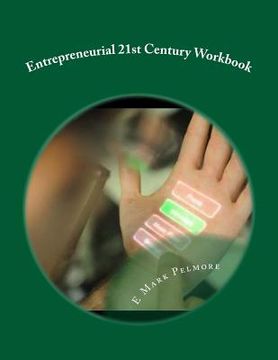 portada Entrepreneurial 21st Century: Workbook (en Inglés)