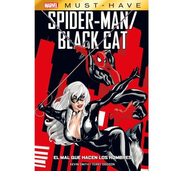 portada SPIDER-MAN - BLACK CAT: EL MAL QUE HACEN LOS HOMBRES (MARVEL MUST HAVE) - HC: Pasta Dura en Español (in Spanish)