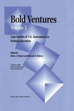 portada Bold Ventures: Volume 2 Case Studies of U.S. Innovations in Science Education (en Inglés)