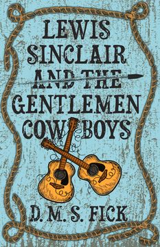 portada Lewis Sinclair and the Gentlemen Cowboys 