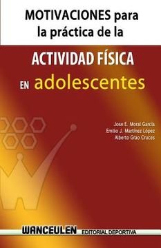 portada Motivaciones Para La Practica De Actividad Fisica En Adolescentes (spanish Edition)