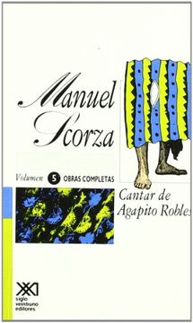 portada Obras Completas de Manuel Scorza: Cantar de Agapito Robles: (Cantar Cuatro): 5 (la Creación Literaria)