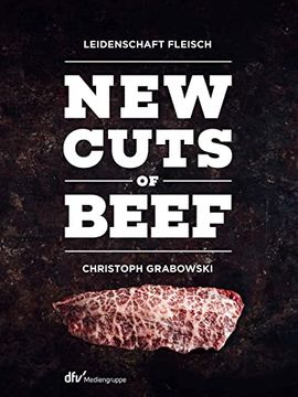 portada New Cuts of Beef Leidenschaft Fleisch (en Inglés)