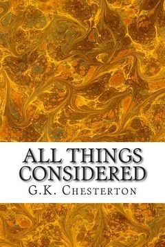 portada All Things Considered: (G.K. Chesterton Classics Collection)